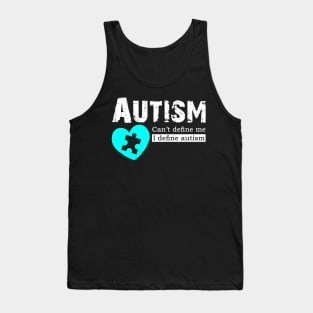 Autism Can't Define Me I Define Autism Tank Top